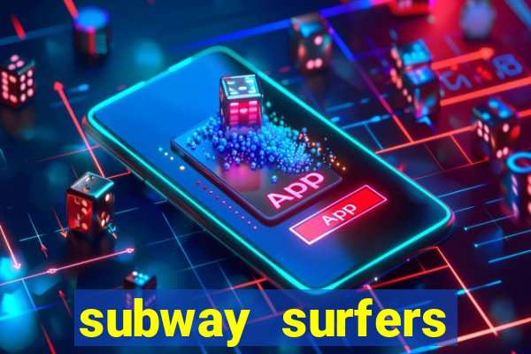 subway surfers aposta 1 real